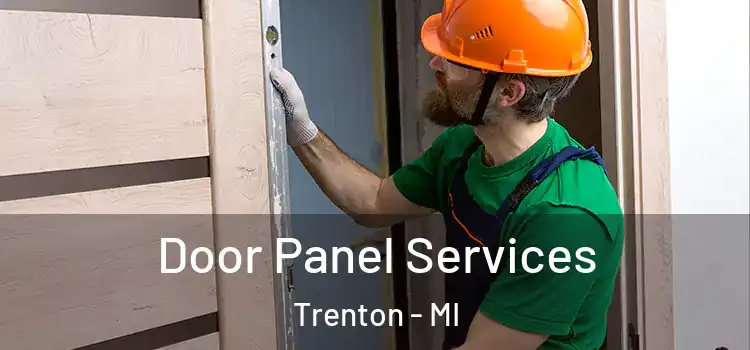  Door Panel Services Trenton - MI