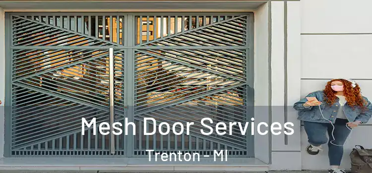  Mesh Door Services Trenton - MI