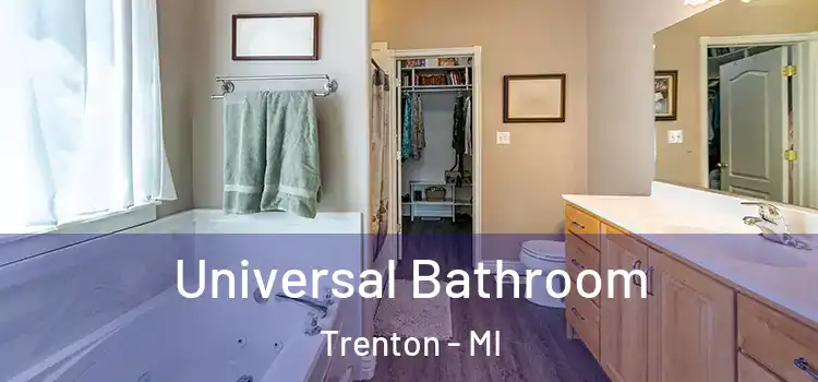  Universal Bathroom Trenton - MI